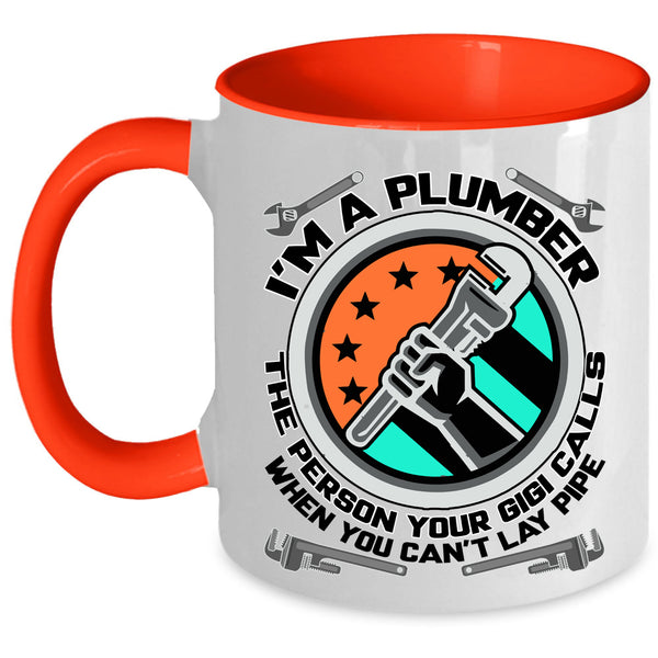 Cool Gift For Plumber Coffee Mug, I'm A Plumber Accent Mug