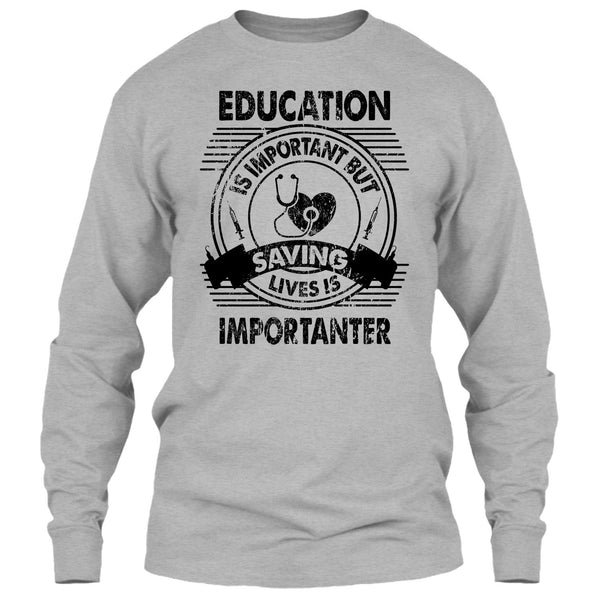 Education Is Important T Shirt, Coolest Nurse T Shirt