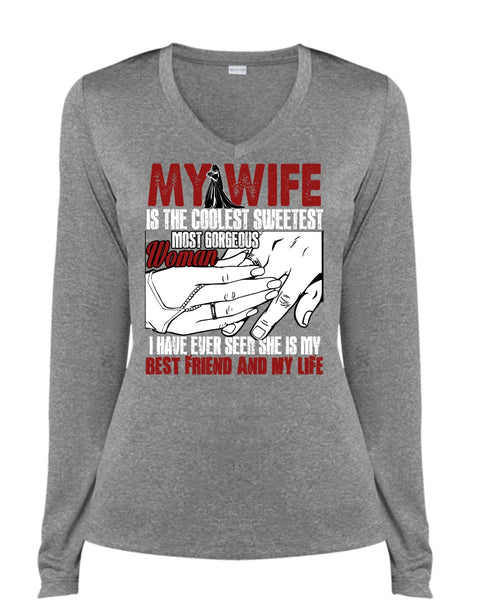 My Wife Is The Coolest T Shirt, Best Friend And My Life T Shirt, Cool Shirt (Ladies LS Heather V-Neck)