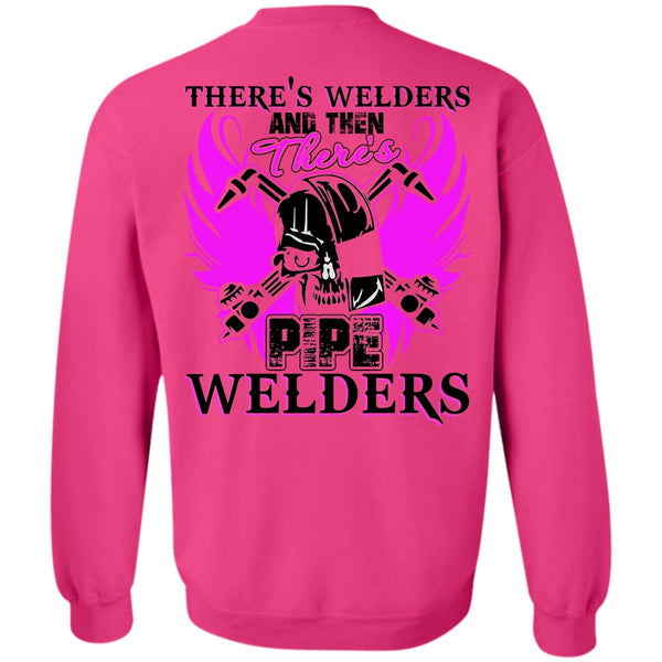 I Love Welding T Shirt, There's Pipe Welders Sweatshirt