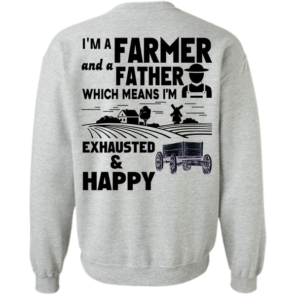Being A Farmer T Shirt, I'm A Farmer And Father Sweatshirt