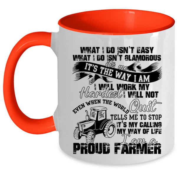 Best Farmer Ever Coffee Mug, I Am A Proud Farmer Accent Mug