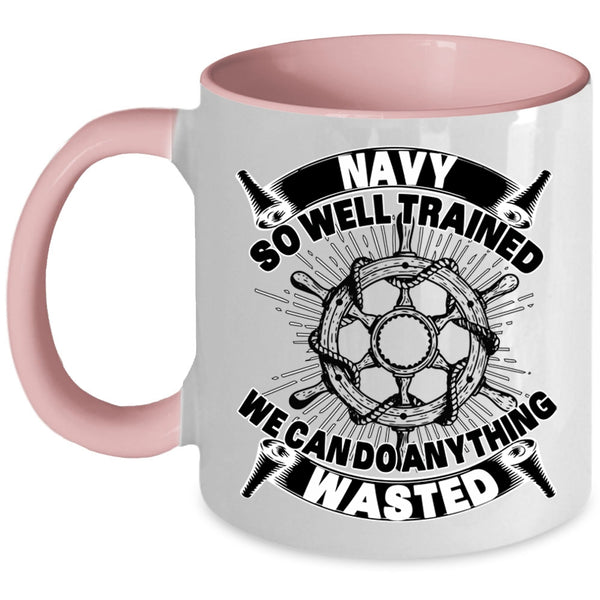 We Can Do Anything Wasted Coffee Mug, Navy So Well Trained Accent Mug