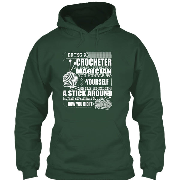 Being A Crocheter T Shirt, Like Being A Magician T Shirt
