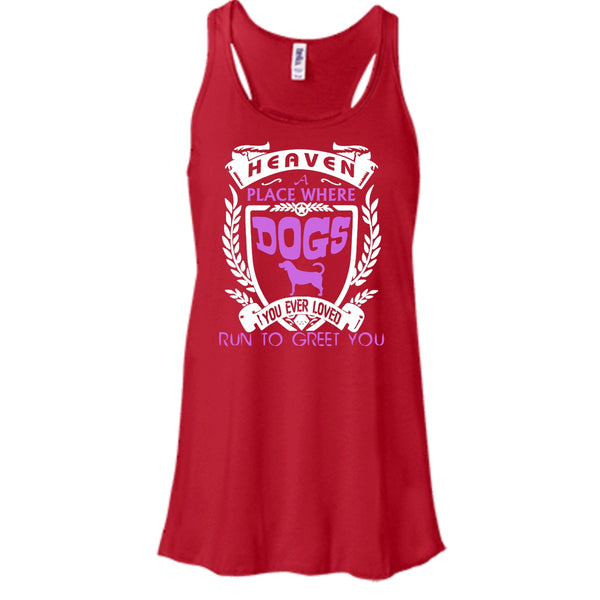 Heaven A Palce Where Dogs Run To Greet You Shirt, Dogs Shirt
