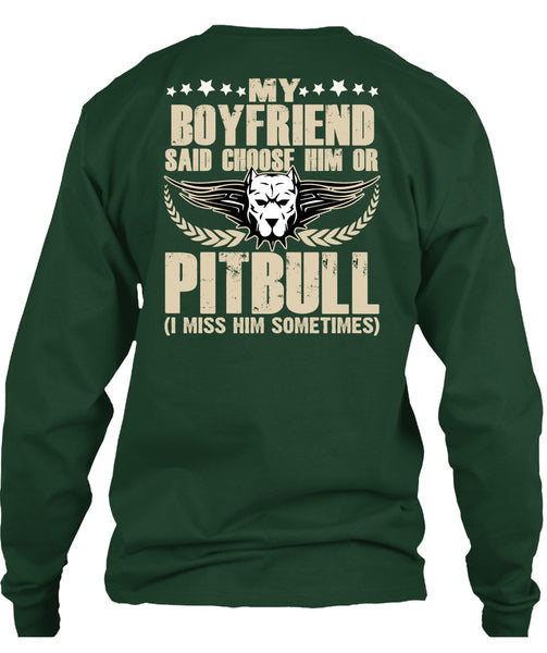 My Boyfriend Said Choose Him Or Pit Bull T Shirt, My Favorite T Shirt