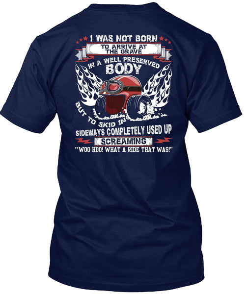 Well Preserved Body T Shirt, Being A Biker T Shirt