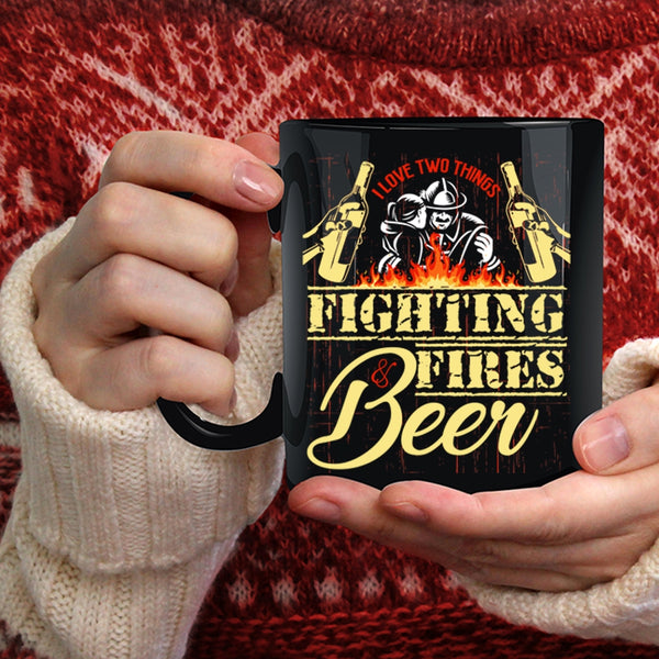 I Love Two Things Coffee Mug, Fighting Fires And Beer Coffee Cup