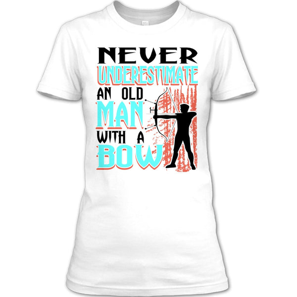 Never Underestimate T Shirt, Coolest Bow T Shirt
