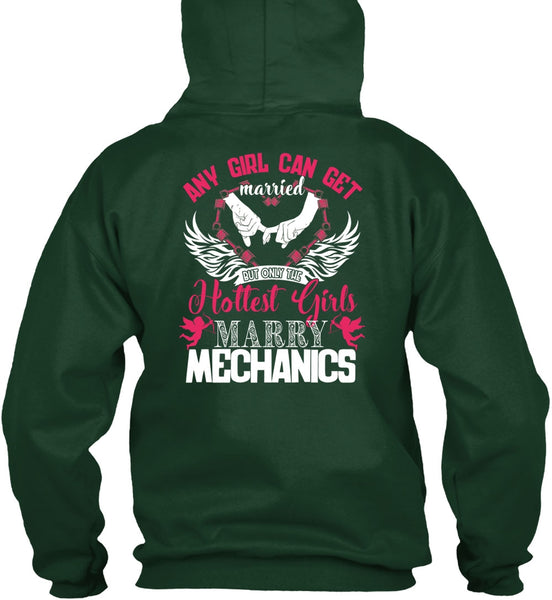 Hottest Girls Marry Mechanics T Shirt, Being A Firefighter T Shirt