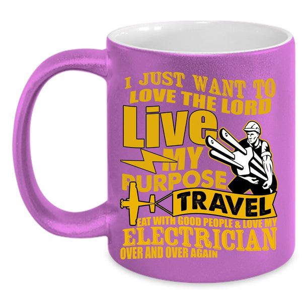 I Love My Electrician Over And Over Again Coffee Mug, Funny Electricians Coffee Cup