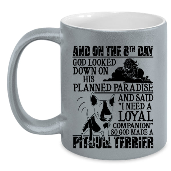 Cool Pitbull Terrier Coffee Mug, On The 8th God Made A Pitbull Terrier Accent Mug