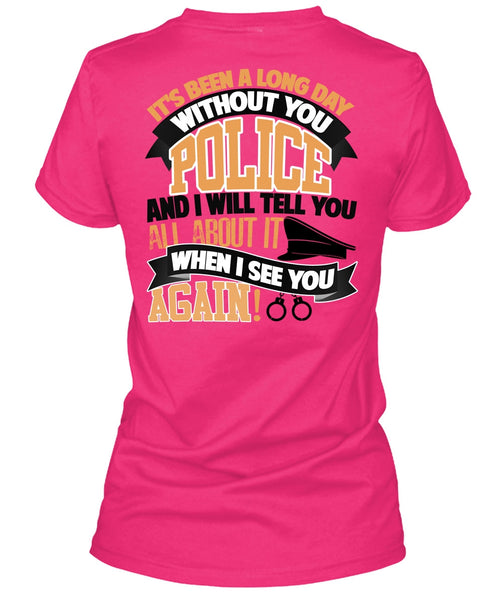Long Day Without You Police T Shirt, I Love Police T Shirt