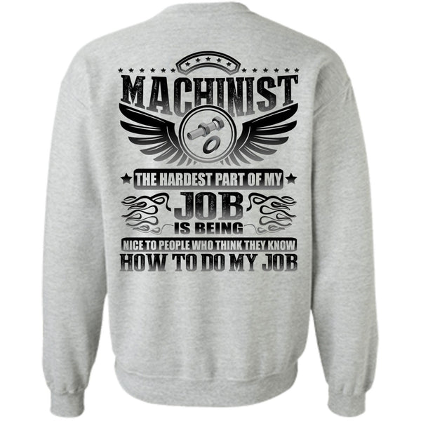 I Love Machinist T Shirt, Machinist The Hardest Sweatshirt