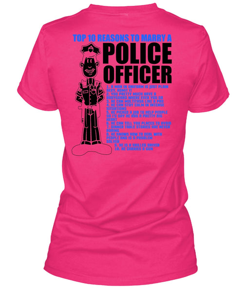 Top 10 Reasons To Marry A Police Officer T Shirt, I Love Police T Shirt