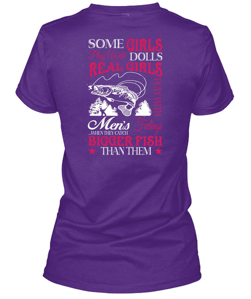 Real Girls Play With Men's T Shirt, They Catch Bigger Fish T Shirt