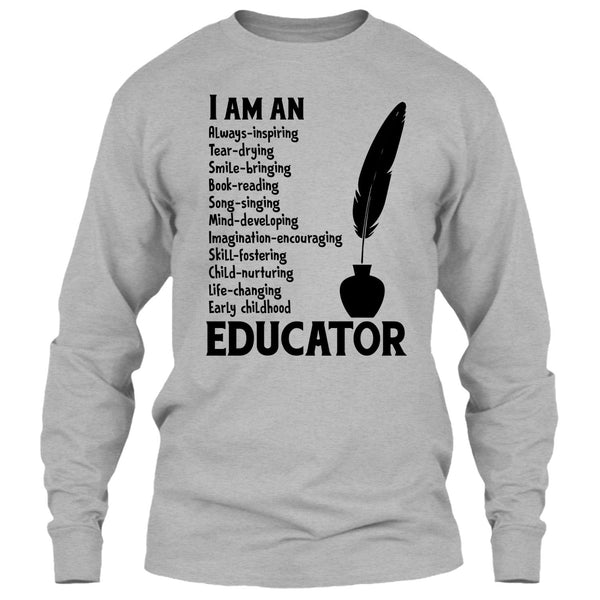 I Am An Educator T Shirt, Gift For Teacher T Shirt