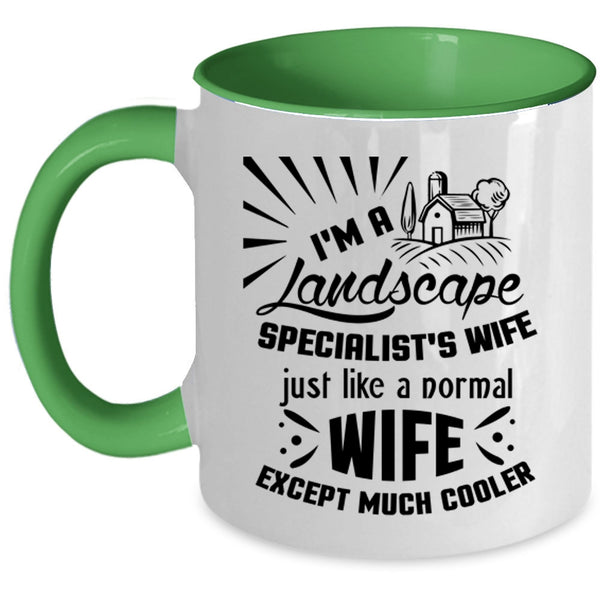 Cute Wife Coffee Mug, I'm A Landscape Specialist's Wife Accent Mug