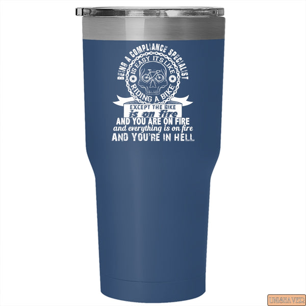 Being A Compliance Specialist Tumbler 30 oz Stainless Steel, Gift For Specialist Travel Mug