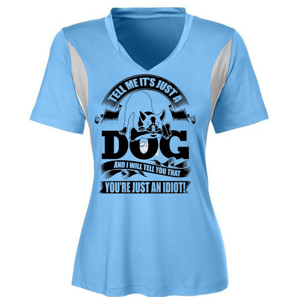 Tell Me It Just A Dog T Shirt, I Love Idiot T Shirt, Awesome T-Shirts