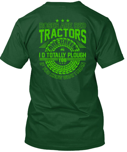 Roses Are Red Tractors T Shirt, Being A Tractor T Shirt