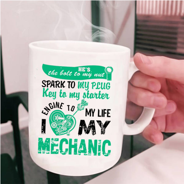 Cute Gift For My Wife Coffee Mug, I Love My Mechanic Cup