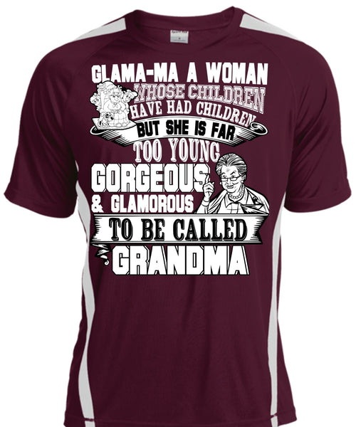 Glamorous To Be Called Grandma T Shirt, Have Had Children T Shirt, Cool Shirt