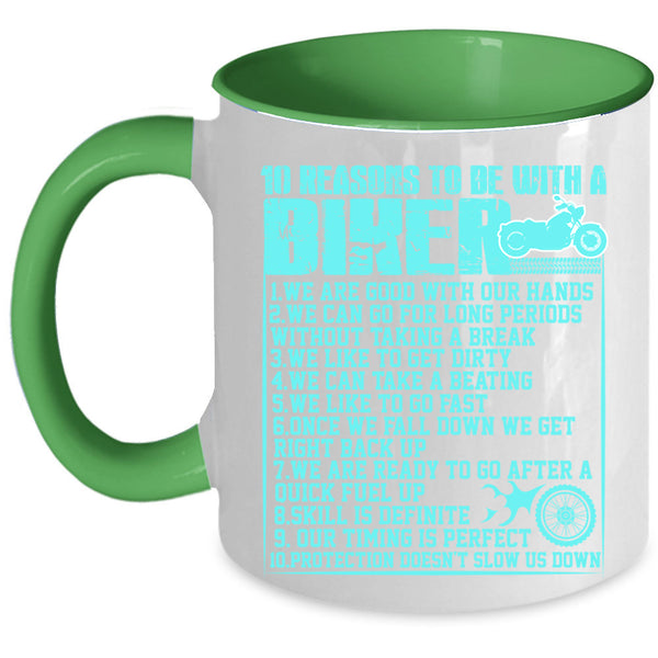 Cool Biker Coffee Mug, 10 Reasons To Be With A Biker Accent Mug
