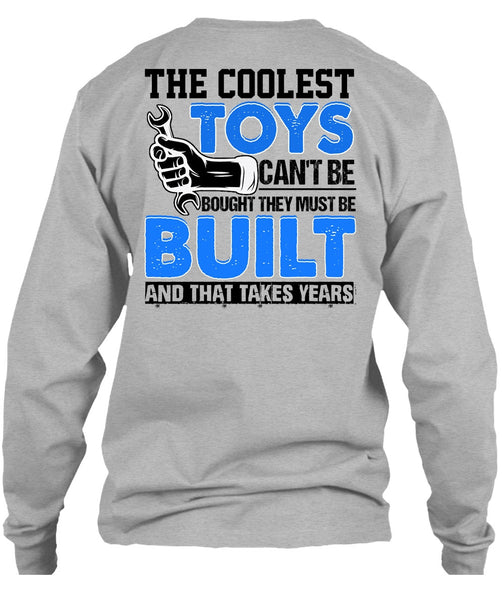 The Coolest Toys Can't Be Bought T Shirt, I Love Mechanic T Shirt