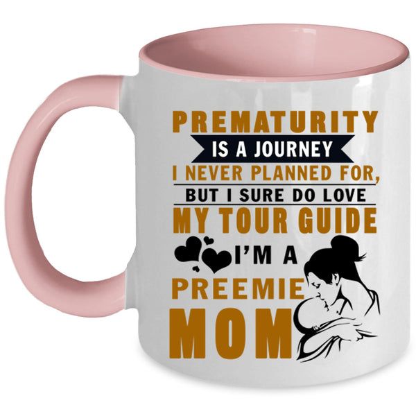 I Sure Do Love My Tour Guide Coffee Mug, I'm A Preemie Mom Accent Mug