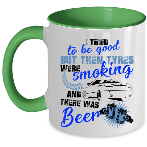 There Was Beer Coffee Mug, I Tried To Be Good Accent Mug