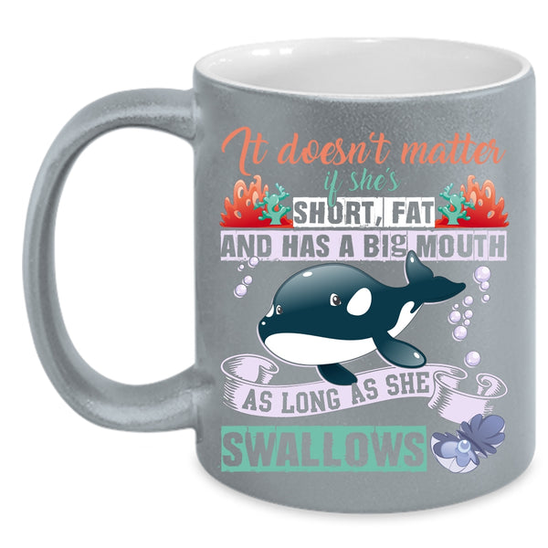 It Doesn't Matter If She's Short Coffee Mug, Cute Coffee Cup