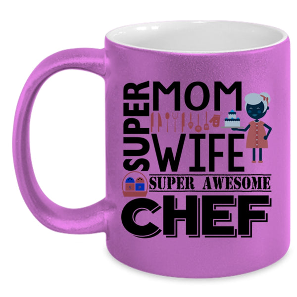 Gift For Mom Cup, My Wife Mug, Awesome Chef Cup