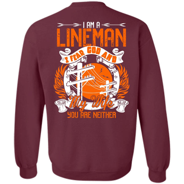 I Fear God And My Wife T Shirt, I Love Lineman Sweatshirt