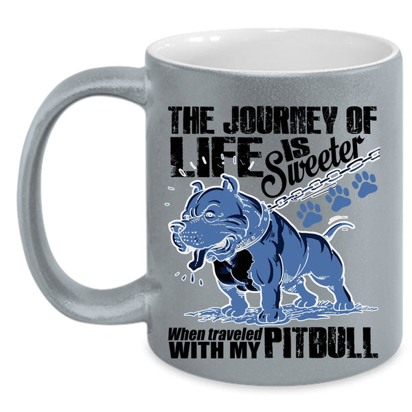 Traveled With My Pitbull Coffee Mug, The Journey Of Life Is Sweeter Accent Mug