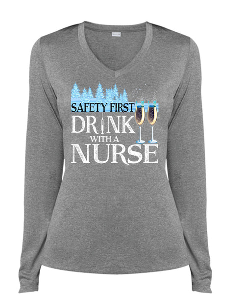 Safety First Drink With A Nurse T Shirt, I Love Christmas T Shirt, Cool Shirt (Ladies LS Heather V-Neck)