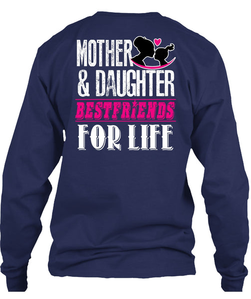 Mother And Daughter Best Friends T Shirt, Being A Daughter T Shirt