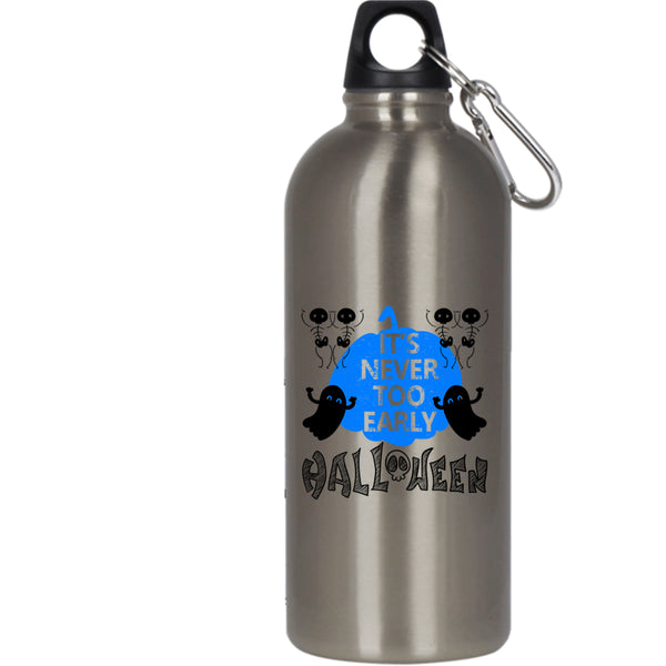 It's Never Too Early Halloween 20 oz Stainless Steel Bottle,Scary Ghost Outdoor Sports Water Bottle