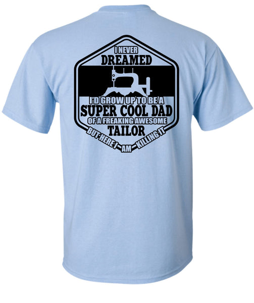 I'd Grow Up To Be A Cool Dad T Shirt, I Love Sewing T Shirt