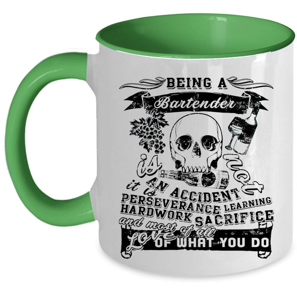 Cool Bartender Coffee Mug, Being A Bartender Is Not An Accident Accent Mug