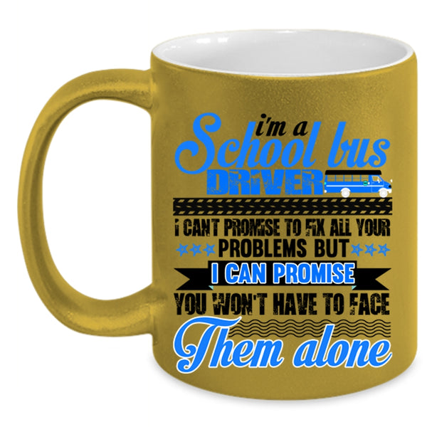 Cool Driver Coffee Mug, I'm A School Bus Driver Accent Mug