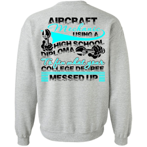 I Love Mechanic T Shirt, Aircraft Mechanic Using A High School Sweatshirt