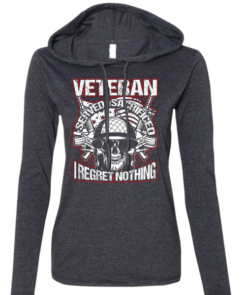 Veteran I Served I Sacrificed T Shirt, Being A Veteran T Shirt (Anvil Ladies Ringspun Hooded)