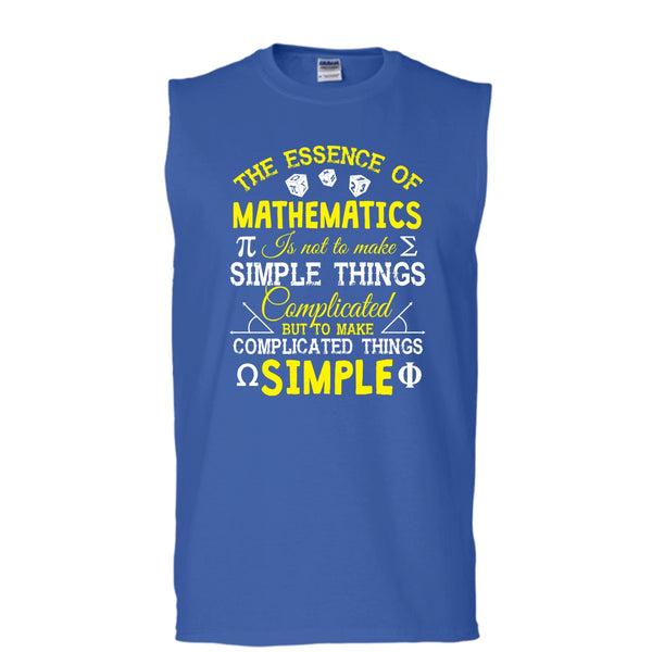 The Essence Of Mathematics Shirt,  Complicated Things Simple Shirt (Men's Cotton Sleeveless)