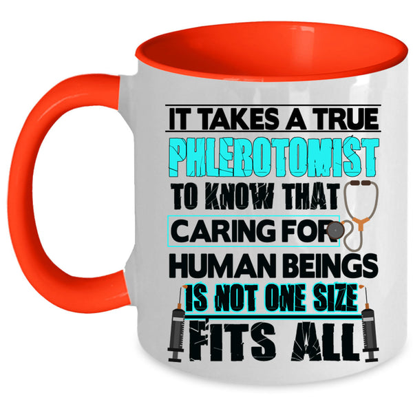 Cute Nurse Coffee Mug, It Takes A True Phlebotomist To Know Accent Mug