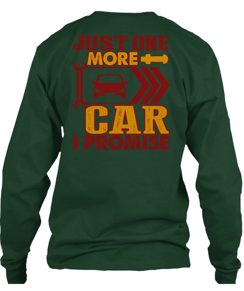 Just One More Car T Shirt, Being A Mechanic T Shirt