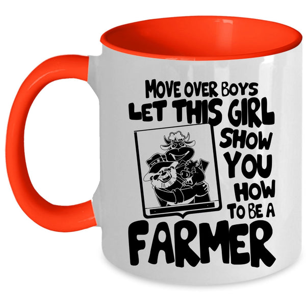 Cute Farmer Coffee Mug, This Girl Show You How To Be A Farmer Accent Mug