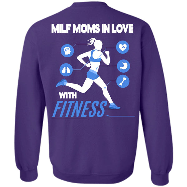 Being A Moms T Shirt, I Love Fitness Sweatshirt