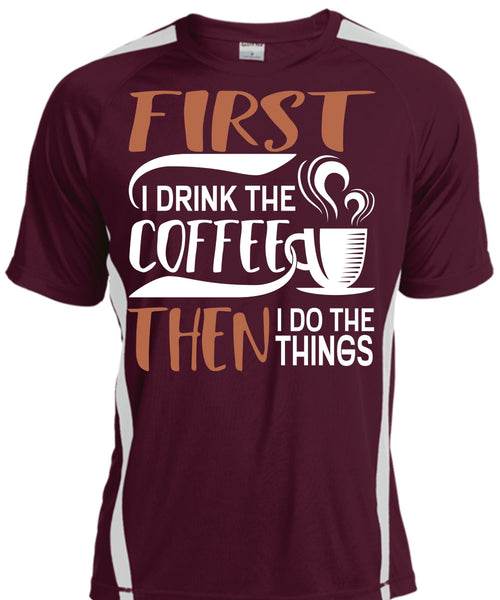 I Drink The Coffee T Shirt, My Favorite T Shirt, Cool Shirt