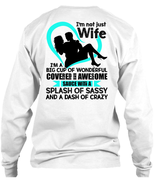 I'm Not Just Wife T Shirt, I Love Wife T Shirt